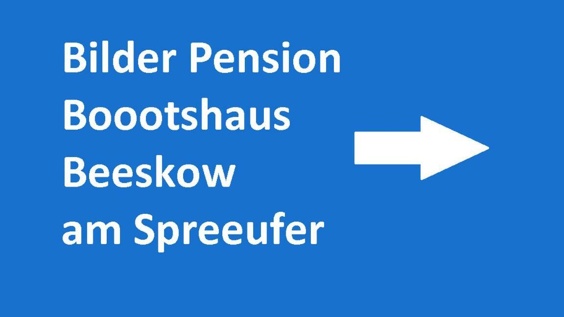 Boootshaus - Am Spreeufer Hotell Beeskow Exteriör bild